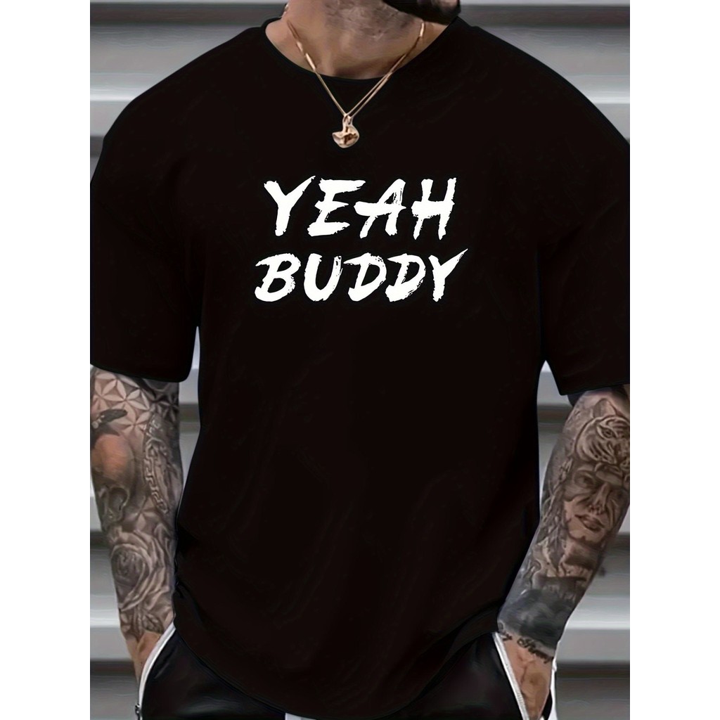 "Yeah Buddy" Graphic Mens T-Shirt - เสื้อยืดแขนสั้นฤดูร้อน, เสื้อผ้าผู้ชายเท่ๆ