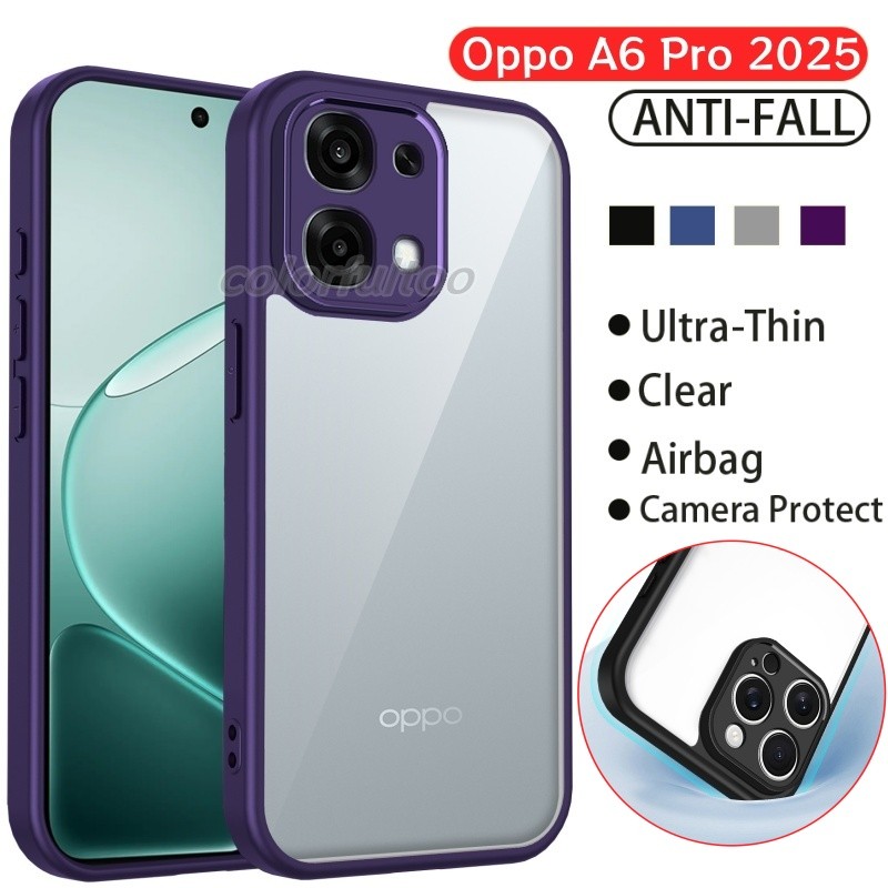 Oppo A6 Pro 2025 Clear Hard PC ถุงลมนิรภัยเคสโทรศัพท์สําหรับ Oppo A6X A6 Pro A6Pro 4G 5G อะคริลิคบางเฉียบ Anti-fall กล้องกันชนปกป้องกันกระแทกฝาหลัง