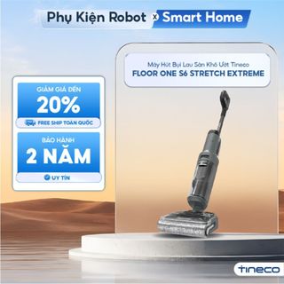 Máy hút bụi lau sàn khô ướt Tineco FLOOR ONE S6 Stretch Extreme - Động cơ 220W - Lực hút 20.000Pa - 6*4000mAh