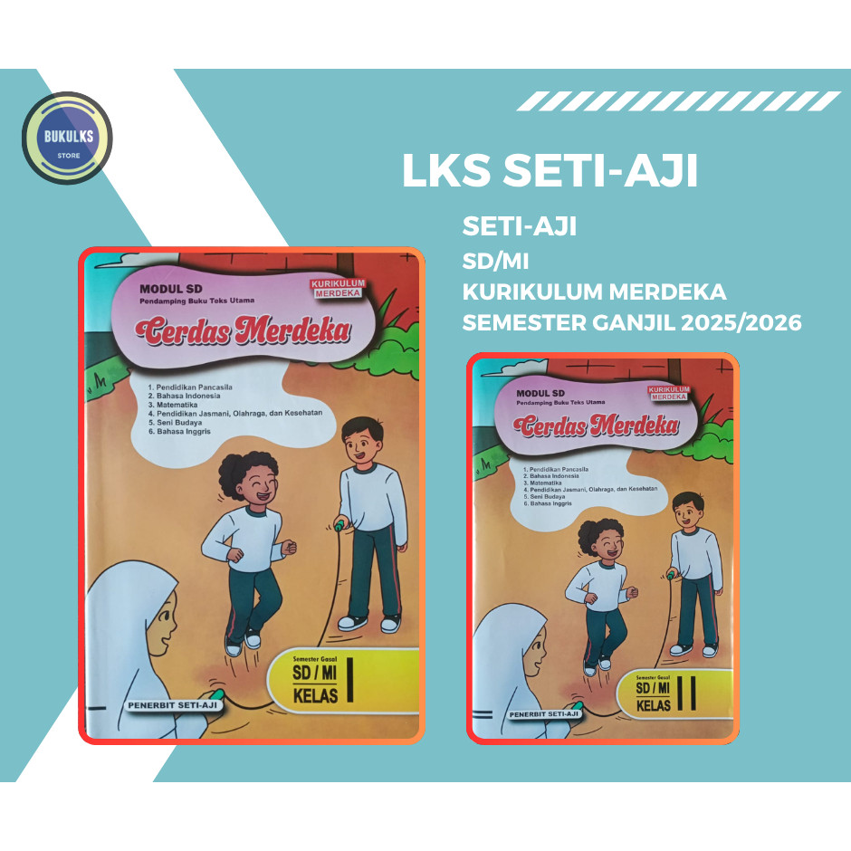 โมดูลโรงเรียนประถมศึกษาอัจฉริยะ LKS Book Merdeka SETIAJI SETI-AJI Class 1 2 3 4 5 6 Merdeka Semester