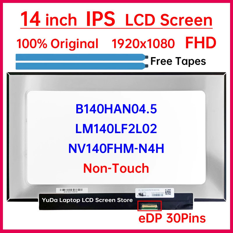 14 นิ้วแล็ปท็อปหน้าจอ LCD NV140FHM-N4H B140HAN04.5 LM140LF2L02 จอแสดงผล Matrix แผงเปลี่ยน 1920x1080 