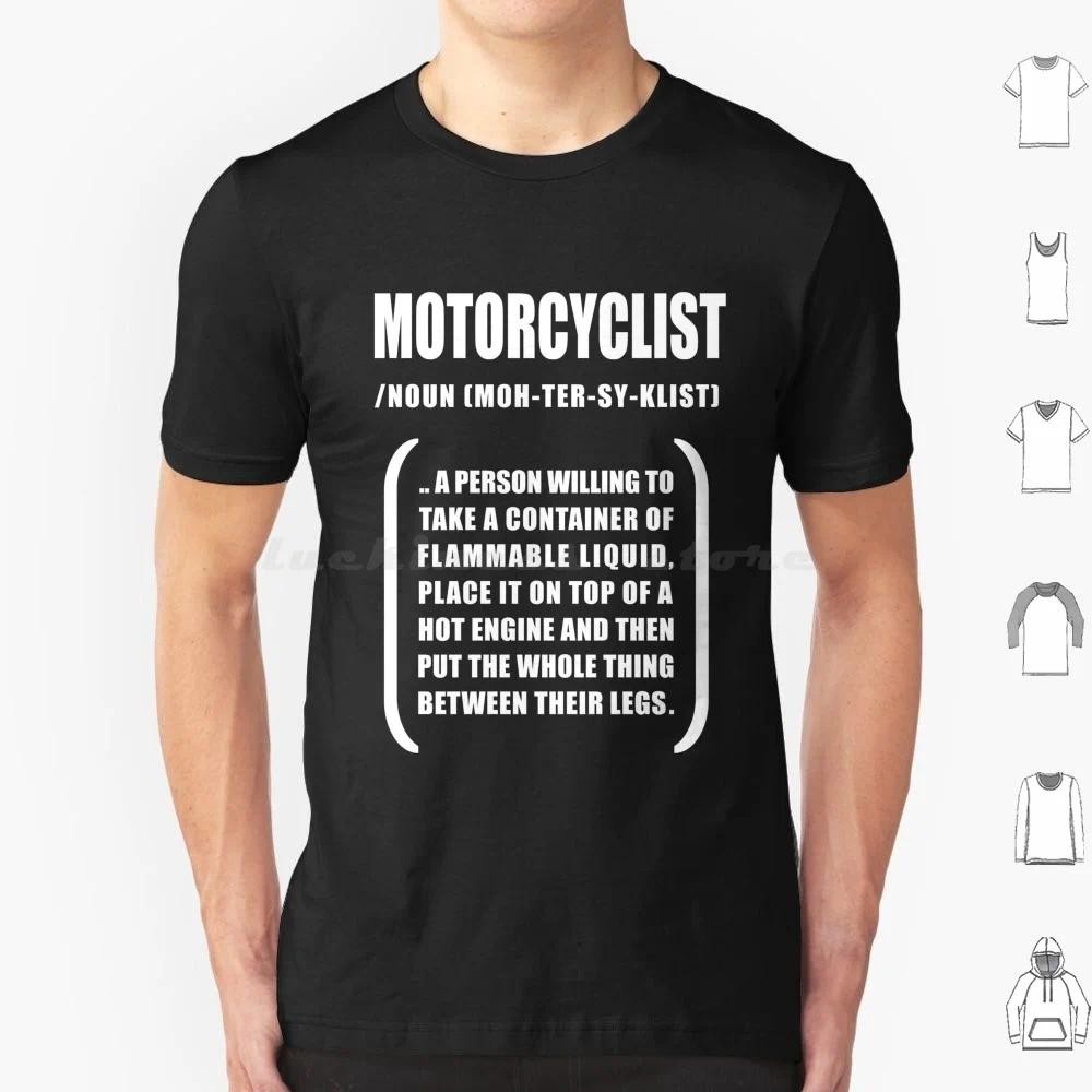 Motorcyclist T Shirt 6xl Cotton Cool Tee Motorcycle Motorbike Biker Biker Dad Biker Mom Biker Granda