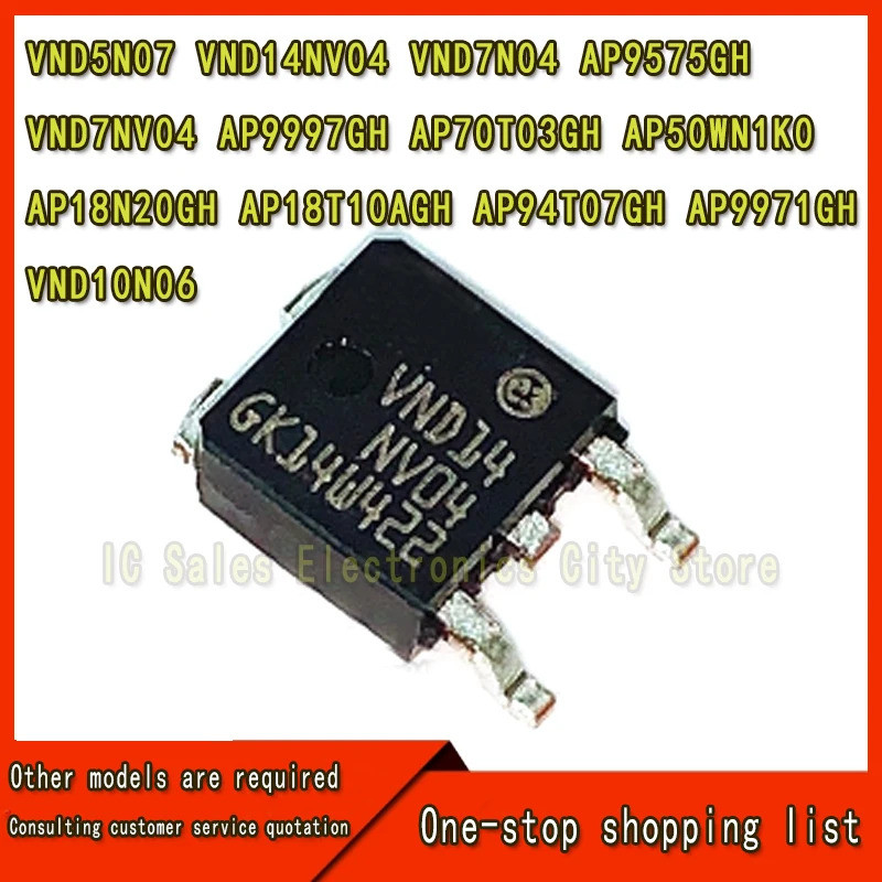 10 Stuks Vnd10n06 Vnd14nv04 Vnd5n07 Vnd7n04 Vnd7nv04 Ap9575gh Ap9997gh Ap70t03gh Ap50wn1k0 Ap18 Ap97
