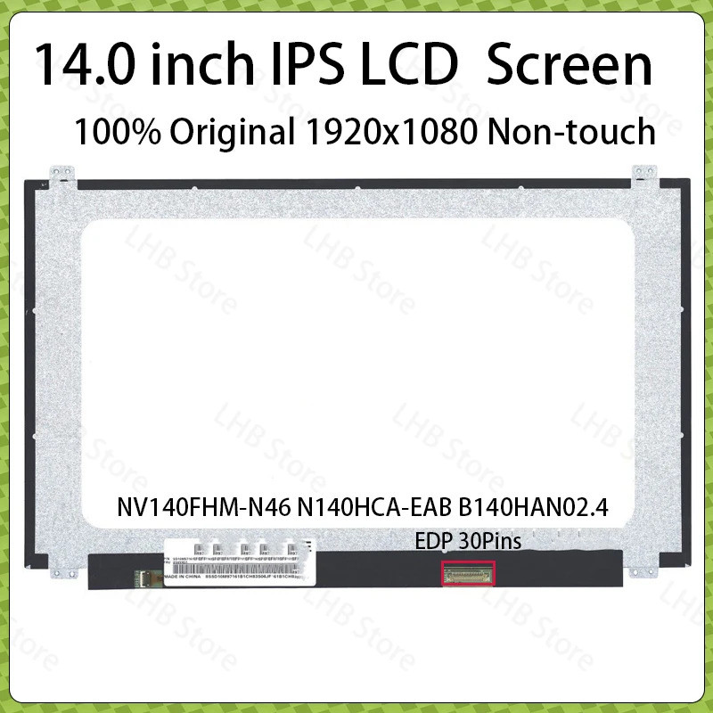 14 "หน้าจอ LCD NV140FHM-N46 N140HCA-EAB B140HAN02.4 N140HCE-EAA LP140WF6-SPB6 B7 B8 B4 B3 B2 B1 จอแส