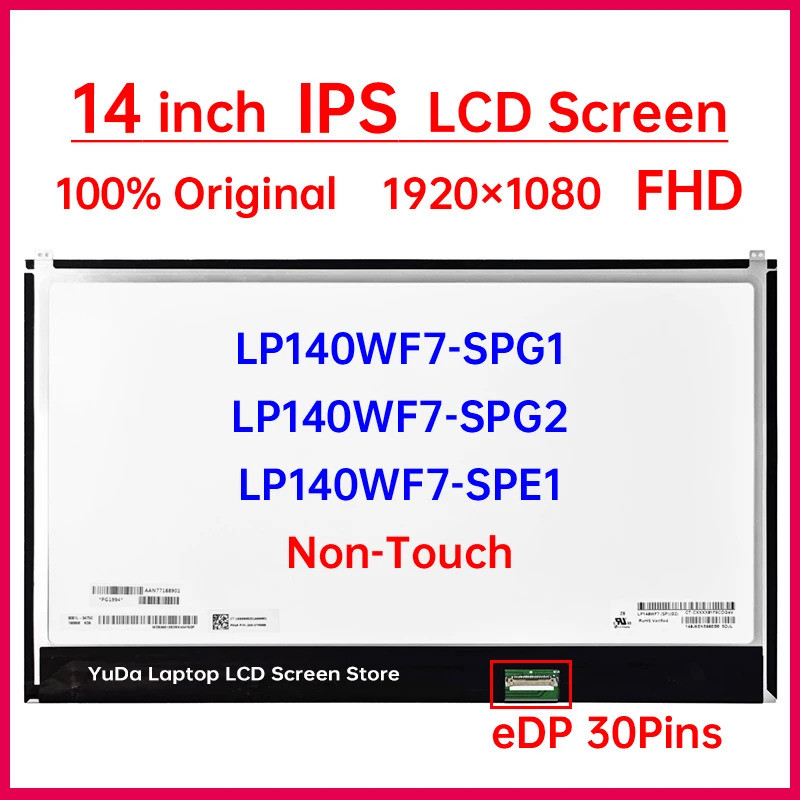 14 "หน้าจอ LCD แล็ปท็อป LP140WF7-SPG1 LP140WF7-SPG2 LP140WF7-SPE1 จอแสดงผล Matrix แผงเปลี่ยน 1920x10