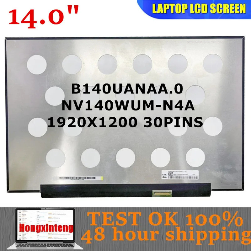 NV140WUM-N4A B140UANAA.0 ใหม่ 14.0 "INCH 1920X1200 IPS 30PINS สําหรับ Acer Aspire Lite 14 AL14-31P A