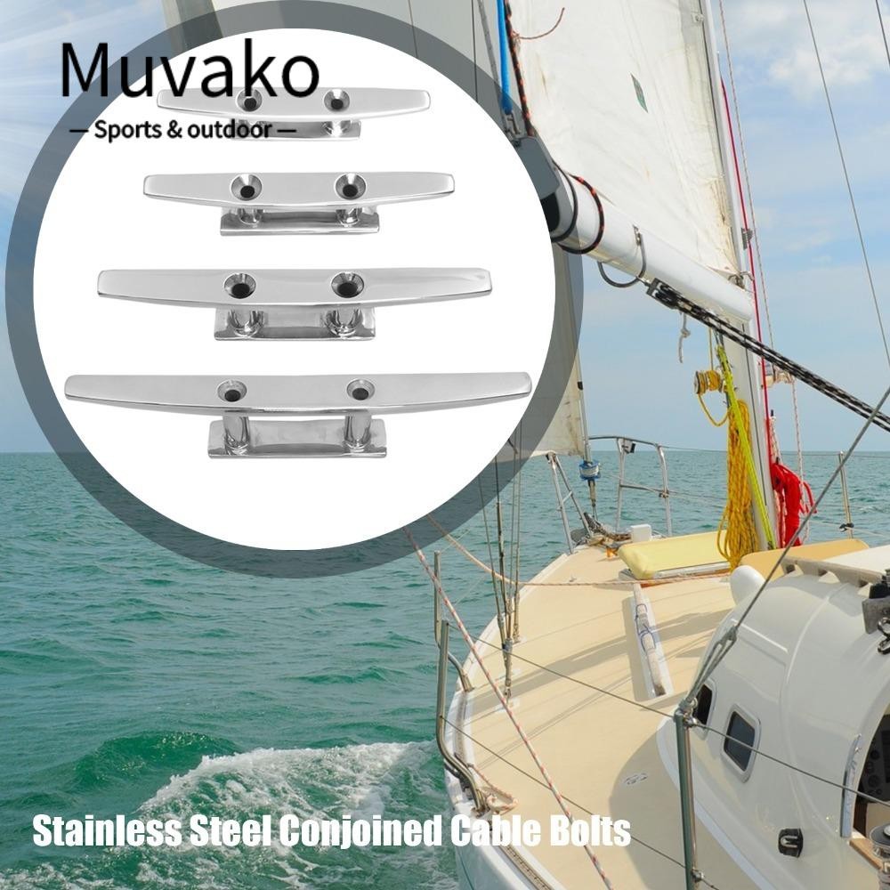 MUVAKO สแตนเลส Mooring Cleat ขนาด 4", 5", 6", 8", และ 10", ทำจากสแตนเลสสตีล grade 316, อุปกรณ์คุณภาพสูงสำหรับยึดเชือกบนดาดฟ้าของเรือ