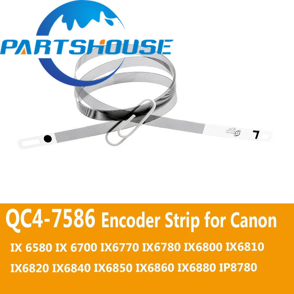 1PC ใหม่ Encoder Strip Raster สําหรับ Canon IX6780 IX6860 IX6770 IX6880 IX6840 IX6820 IX6850 IX6800 