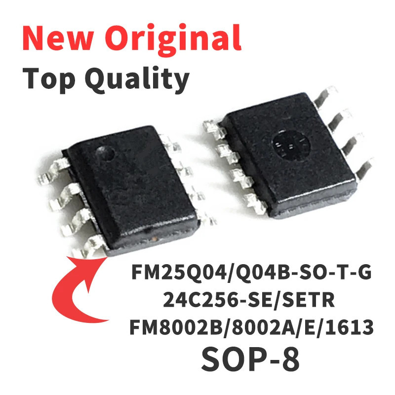 1-5PCS FM25Q04 / Q04B-SO-TG 24C256 - SE / SETR FM8002B / 8002A / E / 1613 FM24C256-G SOP8 IC ชิปใหม่