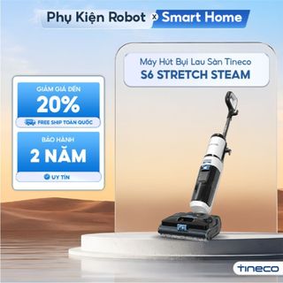 Máy hút bụi lau sàn khô ướt Tineco Floor One S6 Stretch Steam 18000Pa - Lau sàn hơi nước nóng 160°C - Bảo hành 24 Tháng