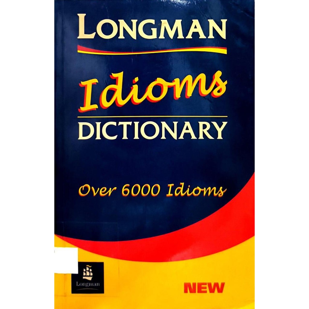 [BnB] Longman Idioms Dictionary: Over 6000 Idioms โดย Pearson (สภาพ: ดีมาก, Ex-library)