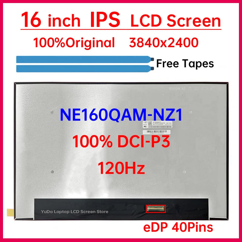 16 นิ้ว 120Hz แล็ปท็อปหน้าจอ LCD NE160QAM NZ1 NE160QAM-NZ1 จอแสดงผล Matrix แผงเปลี่ยน 3840x2400 IPS 
