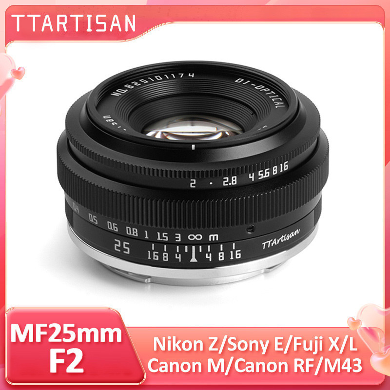 TTArtisan 25mm F2 APS-C ครึ่งกรอบโฟกัสเลนส์มุมกว้างรูรับแสงขนาดใหญ่สําหรับกล้อง Sony E Nikon Z M43 F