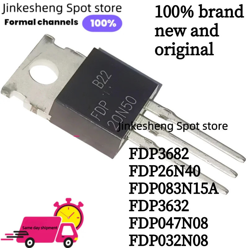 1-5PCS FDP3682 3682 FDP26N40 FDP083N15A FDP3632 3632 FDP047N08 FDP032N08 TO-220 Field Effect ทรานซิส