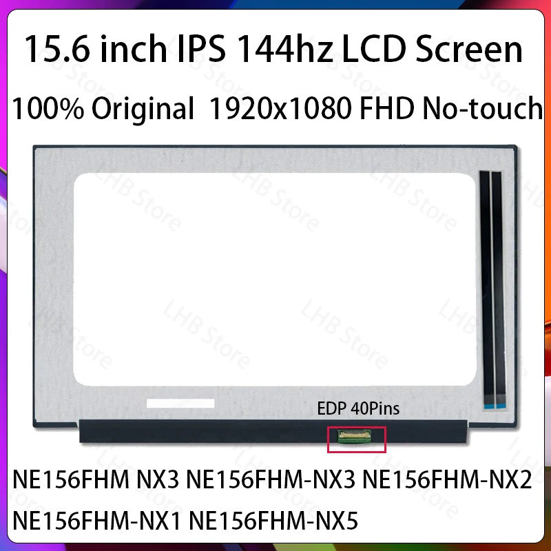 15.6 "144Hz หน้าจอ LCD NE156FHM-NX3 NE156FHM-NX2 NE156FHM-NX1 NE156FHM-NX5 จอแสดงผล Matrix แผงเปลี่ย