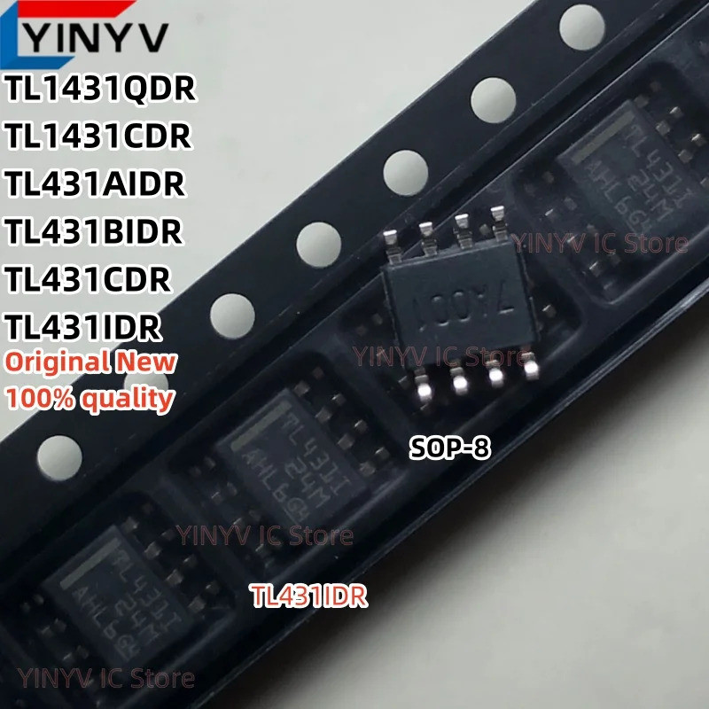 5PCS TL431IDR TL431I TL431CDR TL431C TL431BIDR Z431B TL431AIDR 431AI TL1431CDR 1431C TL1431QDR 1431Q