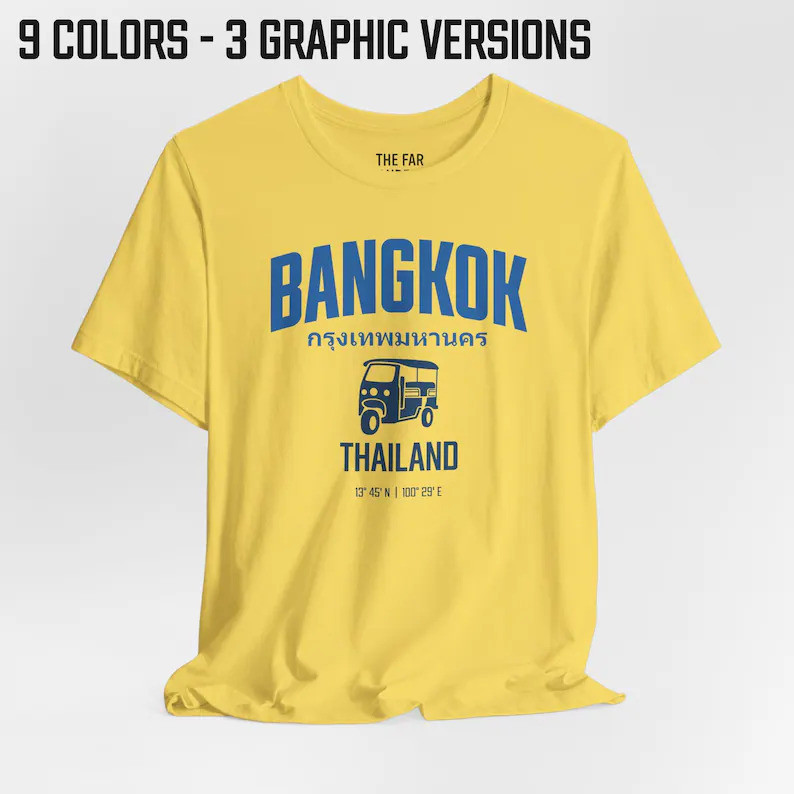 Bankok Thailand Unisex T-Shirt - Choose from 9 Colors and 3 raphic Options