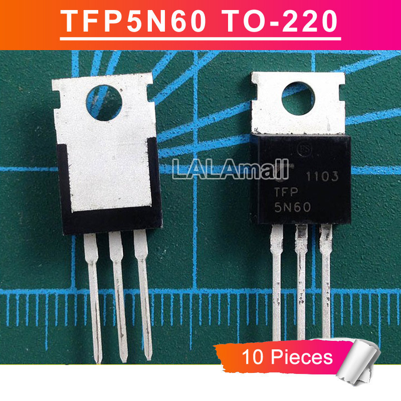10pcs TFP5N60 TO-220 TFP 5N60 TO220 N-Channel 4.5A/600V Power MOSFET ทรานซิสเตอร์ใหม่เดิม