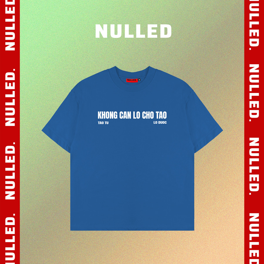เสื้อยืด Khong lo ได้สําหรับฉัน NULLED cotton | N-T319-N-T00-CB