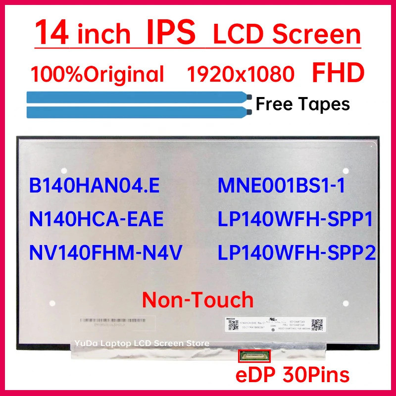 หน้าจอ IPS LCD 14" B140HAN04E NV140FHM-N4V N140HCA-EAE MNE001BS1-1 LP140WFH-SPP1 LP140WFH-SPP2 จอแสด