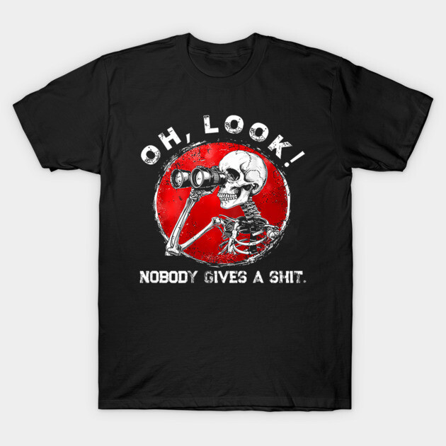 เสื้อยืด Vintage Oh Look Nobody Gives A Shit T-Shirt แท้ Cotton 100% S-5XL y2k การ์ตูน เซ็กซี่