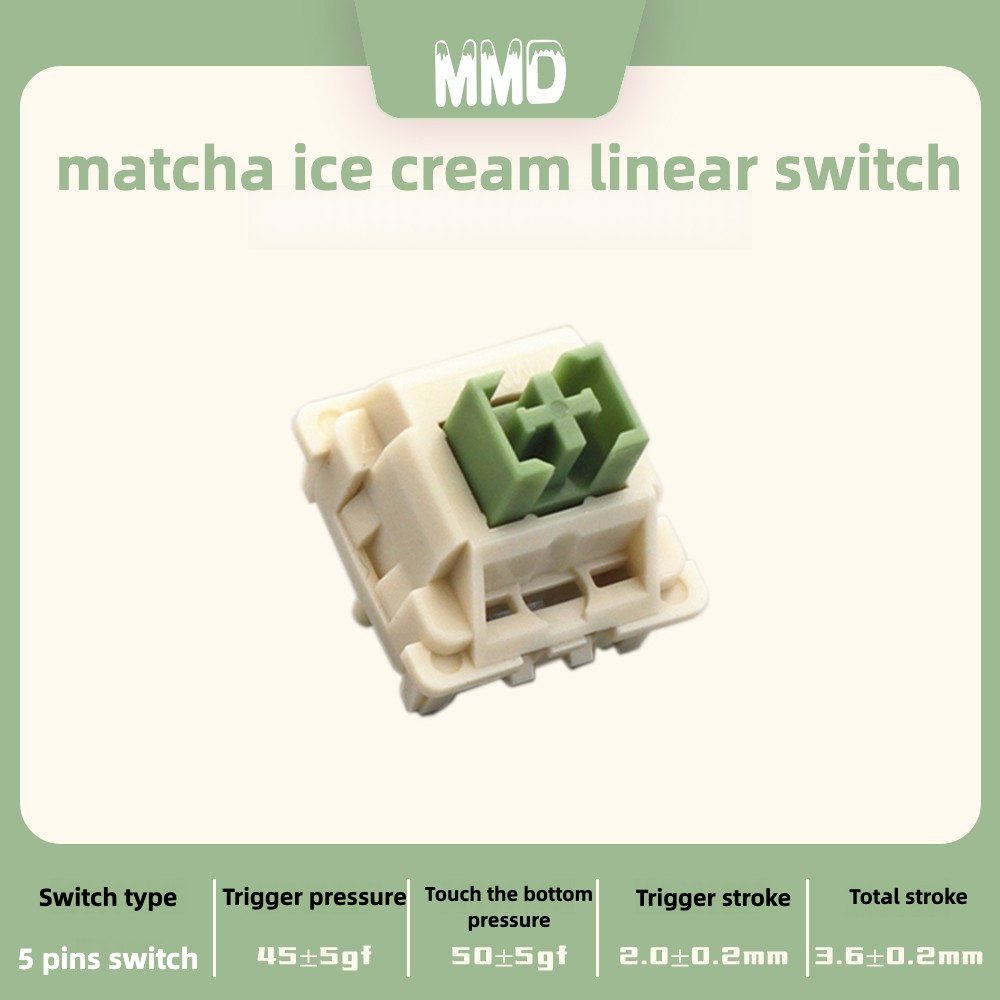 MMD Matcha Ice Cream Linear Axis 45g Trigger HIFI Sound Cross Switch Mahjong Sound ปุ่มคีย์บอร์ดแบบกลไกที่กําหนดเอง