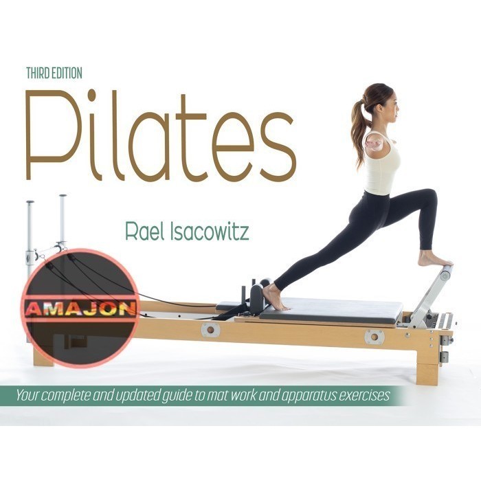 หนังสือพิลาทิส 3rd third Edition โดย Rael Isacowitz