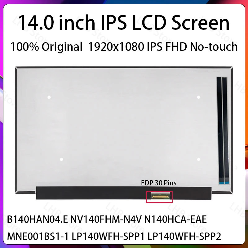 หน้าจอ LCD แล็ปท็อป IPS ขนาด 14 นิ้ว B140HAN04E NV140FHM-N4V N140HCA-EAE MNE001BS1-1 LP140WFH-SPP1 L
