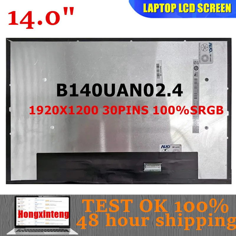 B140UAN02.4 14.0INCH 1920X1200 30PINS 100% SRGB แล็ปท็อปหน้าจอ LCD สําหรับ HP EliteBook 840 G10 G9 H