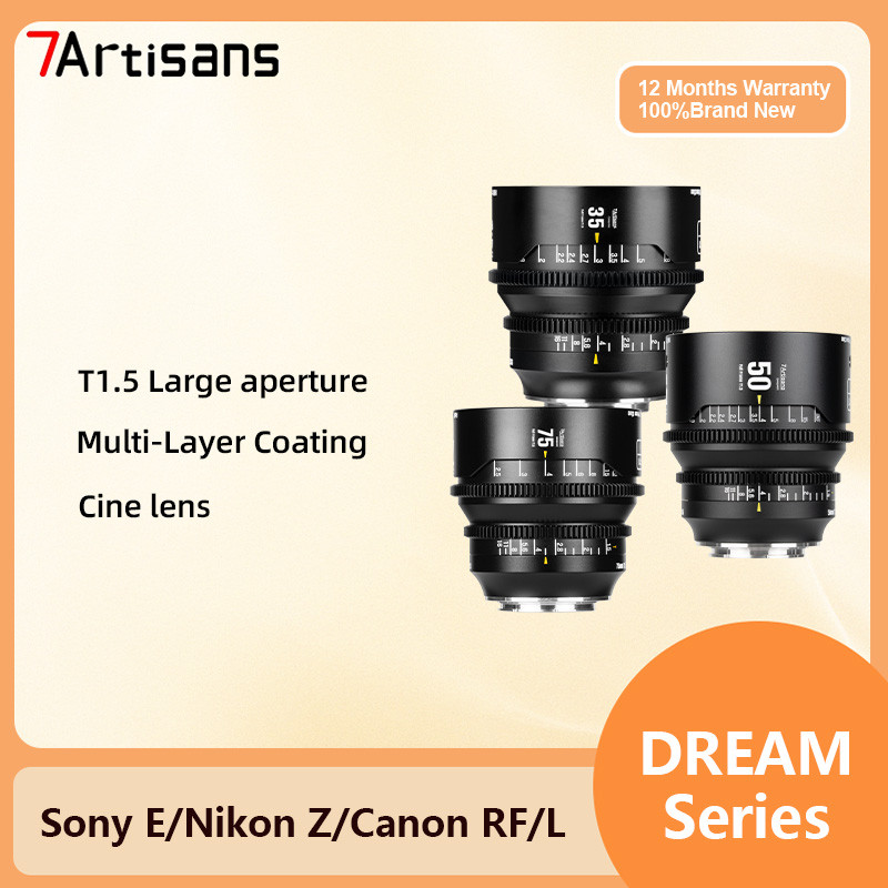 7Artisans 35 มม.50 มม.75 มม.T1.5 Full Frame Manual รูรับแสงขนาดใหญ่ Dream Series เลนส์ Cine สําหรับ 
