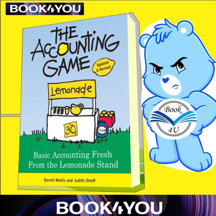 The Accounting Game; Basic Accounting Fresh from the Lemonade Stand, 2 ..