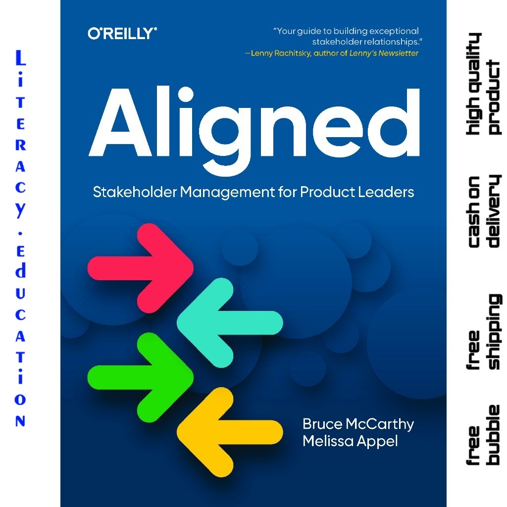 ALIGNED : Stakeholder Management สําหรับผู้นําผลิตภัณฑ์ BRUCE MCCARTHY, MELISSA APPEL