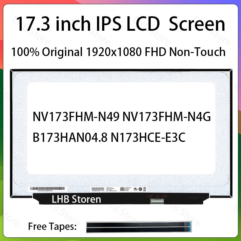 17.3 "แล็ปท็อปหน้าจอ LCD NV173FHM-N49 NV173FHM-N4G B173HAN04.8 N173HCE-E3C จอแสดงผล Matrix แผงเปลี่ย