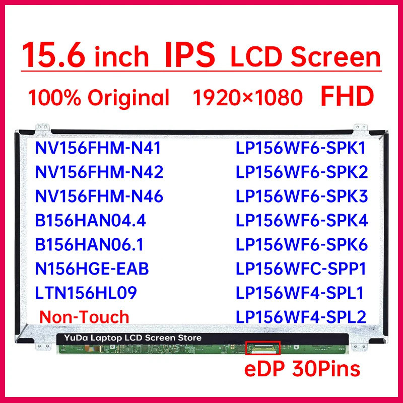 NV156FHM-N42 N41 LP156WF6-SPK1 2 3 4 6 LP156WFC-SPP1 LP156WF4-SPL1 B156HAN04.4 B156HAN06.1 N156HGB ห