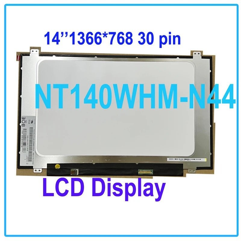 ทดสอบดี 14 นิ้ว NT140WHM-N44 LCD fit NT140WHM N34 NT140WHM-N43 จอแสดงผลแล็ปท็อป Lcd เปลี่ยน 1366*768