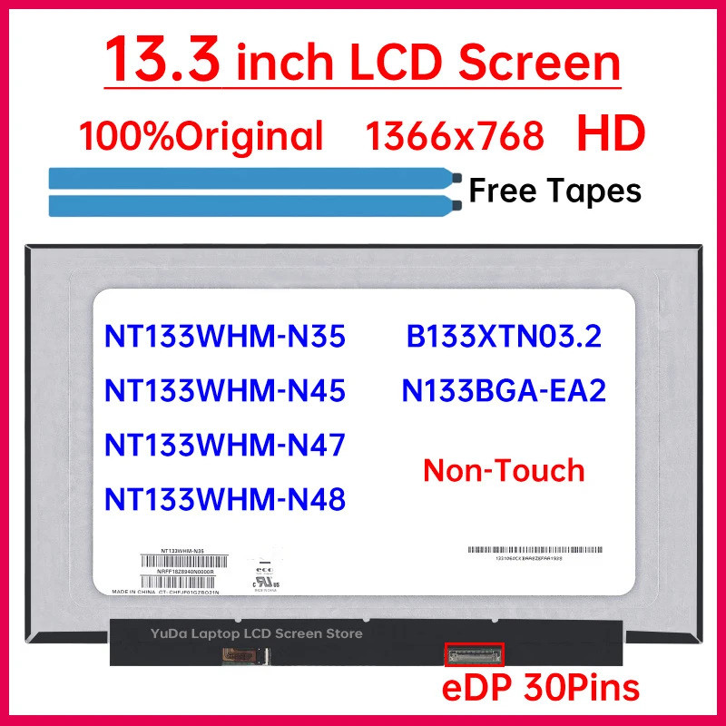 13.3 นิ้วแล็ปท็อปหน้าจอ LCD NT133WHM-N45 NT133WHM-N35 NT133WHM-N47 N48 B133XTN03.2 N133BGA-EA2 M133N