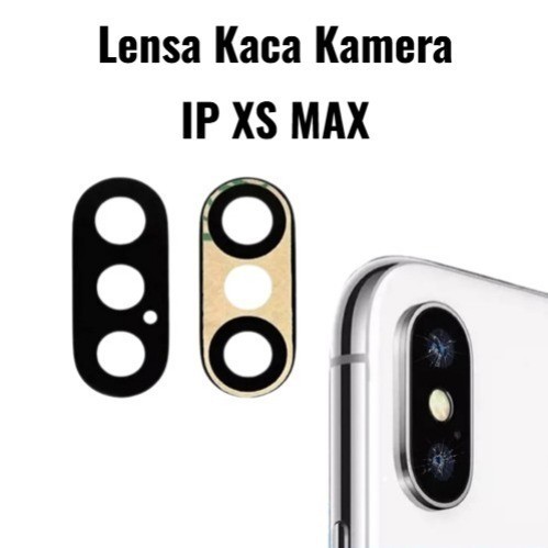 เลนส์กล้อง ip xs max เลนส์กล้อง IP xs max กระจกกล้องหลัง IP XS Max IPXS MAX เลนส์ ip xs max กระจกกล้