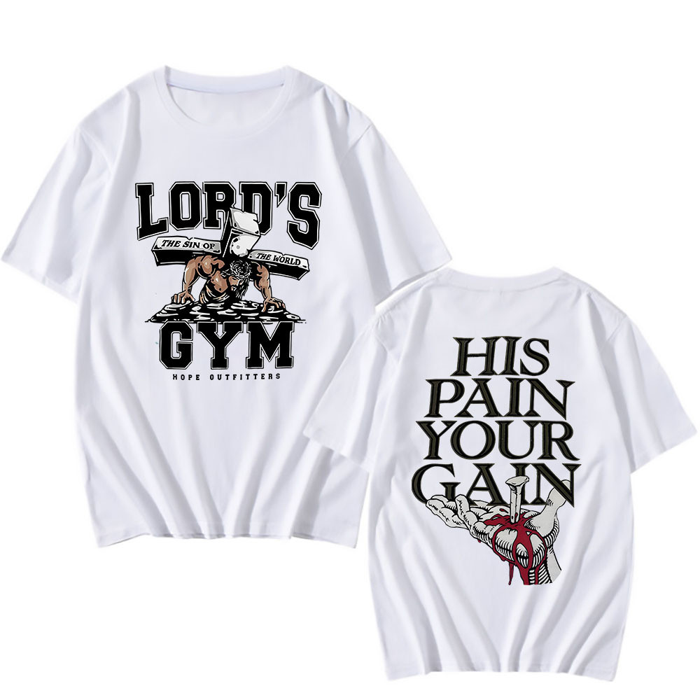 COD 2025His Pain Your Gain Printing Tee-shirt Lords Gym Strong Men Gnew23 QGFS