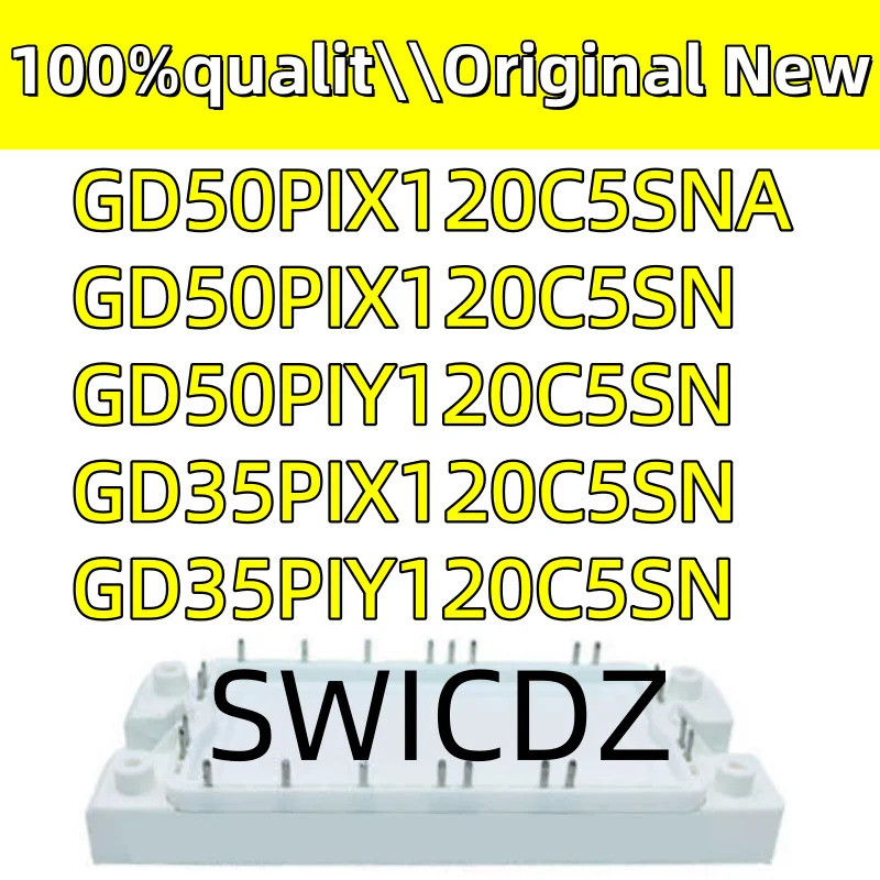 100% ใหม่ original GD50PIX120C5SN GD50PIY120C5SN GD35PIY120C5SN GD35PIX120C5SN GD50PIX120C5SNA โมดูล