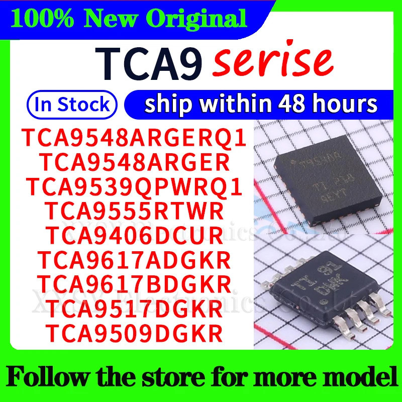2-5PCS TCA9617ADGKR AYK TCA9509DGKR DWK TCA9617BDGKR ZBOK TCA9517DGKR 7KQ TCA9548ARGERQ1 TCA9548ARGE