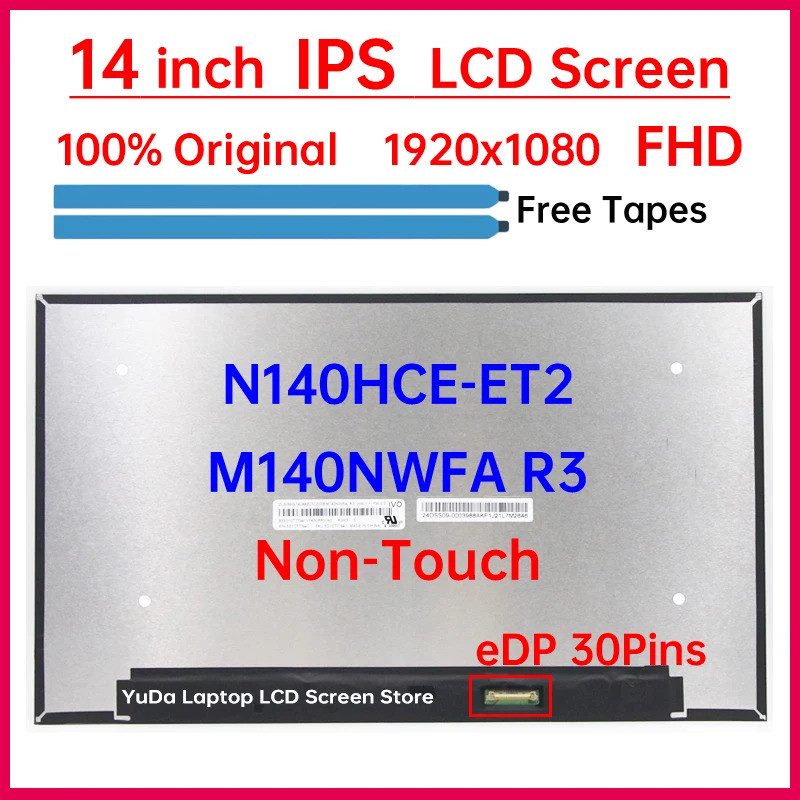 14 นิ้วแล็ปท็อปหน้าจอ LCD N140HCE ET2 N140HCE-ET2 M140NWFA R3 จอแสดงผล Matrix แผงเปลี่ยน 1920x1080 e