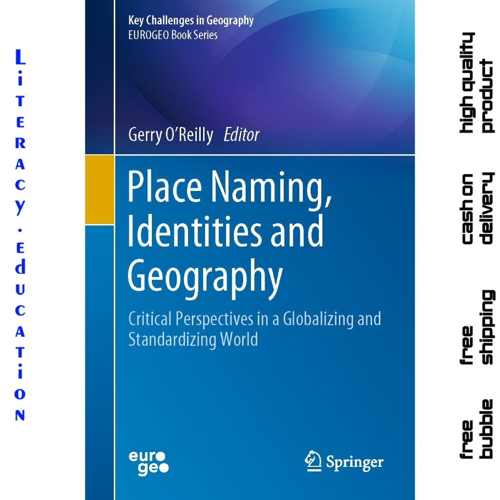 PLACE NAMING, IDENTITIES และ GEOGRAPHY : มุมมองทางฟิสิกส์ใน Globalizing และ Standardizing World GERR
