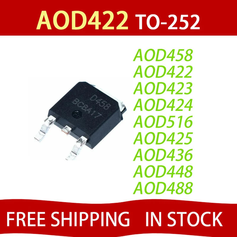 5PCS AOD422 AOD423 D423 AOD424 D424 AOD425 D425 AOD436 D4436 AOD448 AOD450 D450 AOD488 Field Effectทรานซิสเตอร์