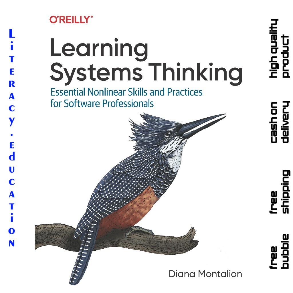 LEARNING SYSTEMS THINKING: ทักษะและการปฏิบัติที่จําเป็นสําหรับซอฟต์แวร์มืออาชีพ DIANA MONTALION