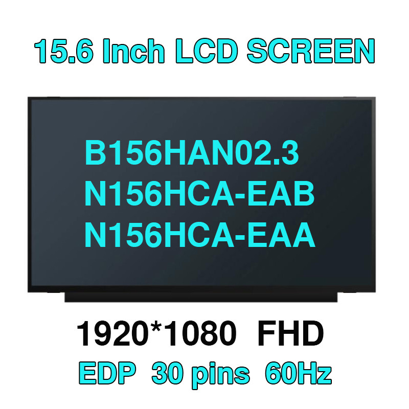 15.6 "แล็ปท็อป IPS LCD จอแสดงผล LED Matrix Matte 350 มม.Slim NV156FHM-N3D N48 B156HAN02.3 N156HCA-EA