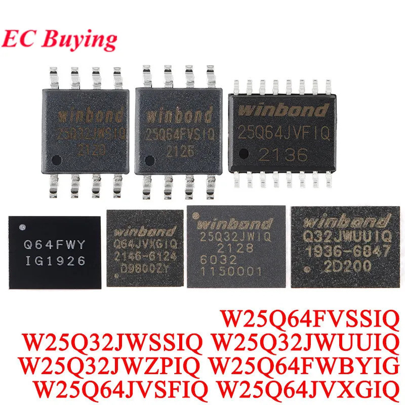 1 ชิ้น W25Q64FVSSIQ 25Q64FVSIQ W25Q64 W25Q32JWSIQ W25Q32JWFIQ W25Q64FWBYIG W25Q64JVPQ64JVPQ64JVQ64JV
