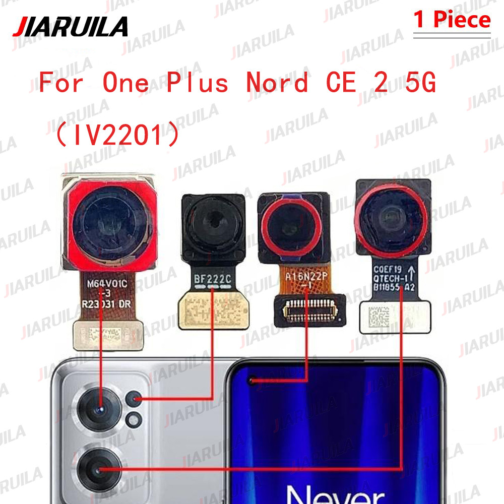 สําหรับ One Plus Nord CE 2 5G IV2201 กล้องหันหน้าหลังหลักกลับกล้อง Flex Cable Replacement
