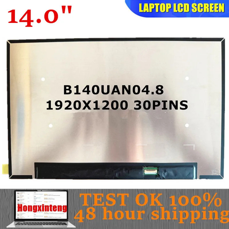B140UAN04.8 NV140WUM-N4F ใหม่ 14.0INCH 1920X1200 SMALL 30PINS 16:10 IPS แล็ปท็อปจอแสดงผลแผง Matrix พ