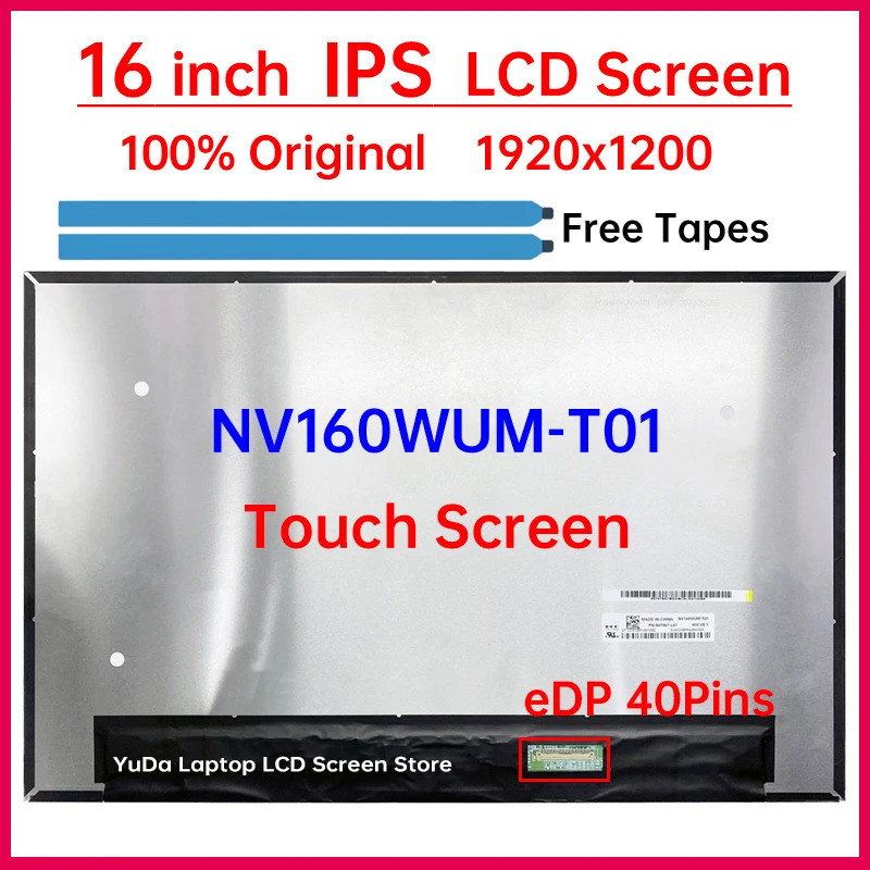 16 "แล็ปท็อปหน้าจอสัมผัส LCD NV160WUM T01 NV160WUM-T01 V8.1 จอแสดงผล Matrix แผงเปลี่ยน 1920x1200 IPS