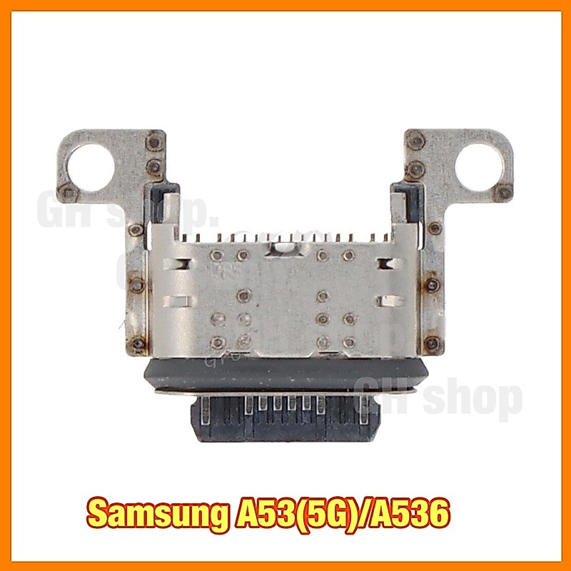 ก้นชาร์จ หัวชาร์จ ตูดชาร์จเปล่า Samsung A53(5G),A536,A34,A346,A55,A556,A35